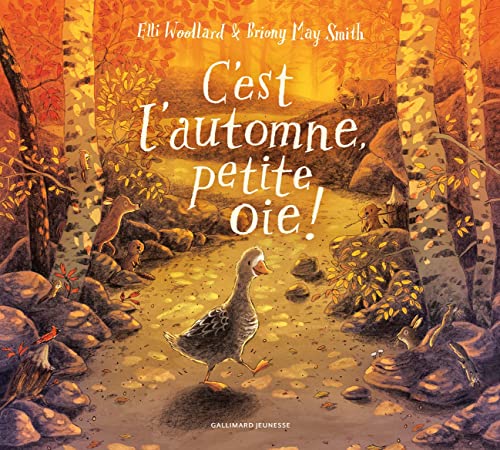 C'EST L'AUTOMNE, PETITE OIE !