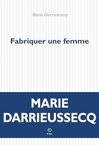 FABRIQUER UNE FEMME