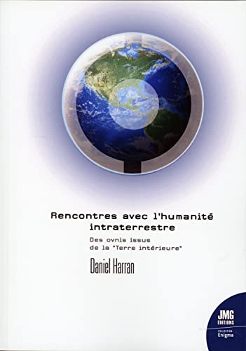 RENCONTRES AVEC L'HUMANITÉ INTRATERRESTRE